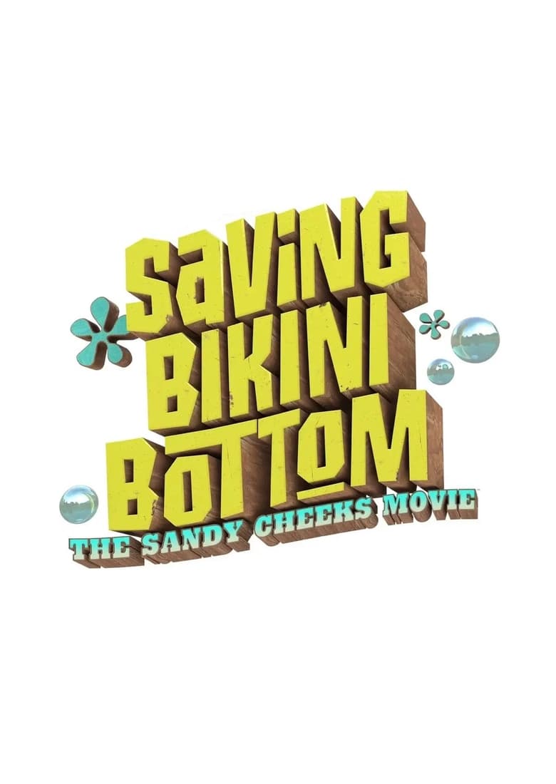 Saving Bikini Bottom: The Sandy Cheeks Movie