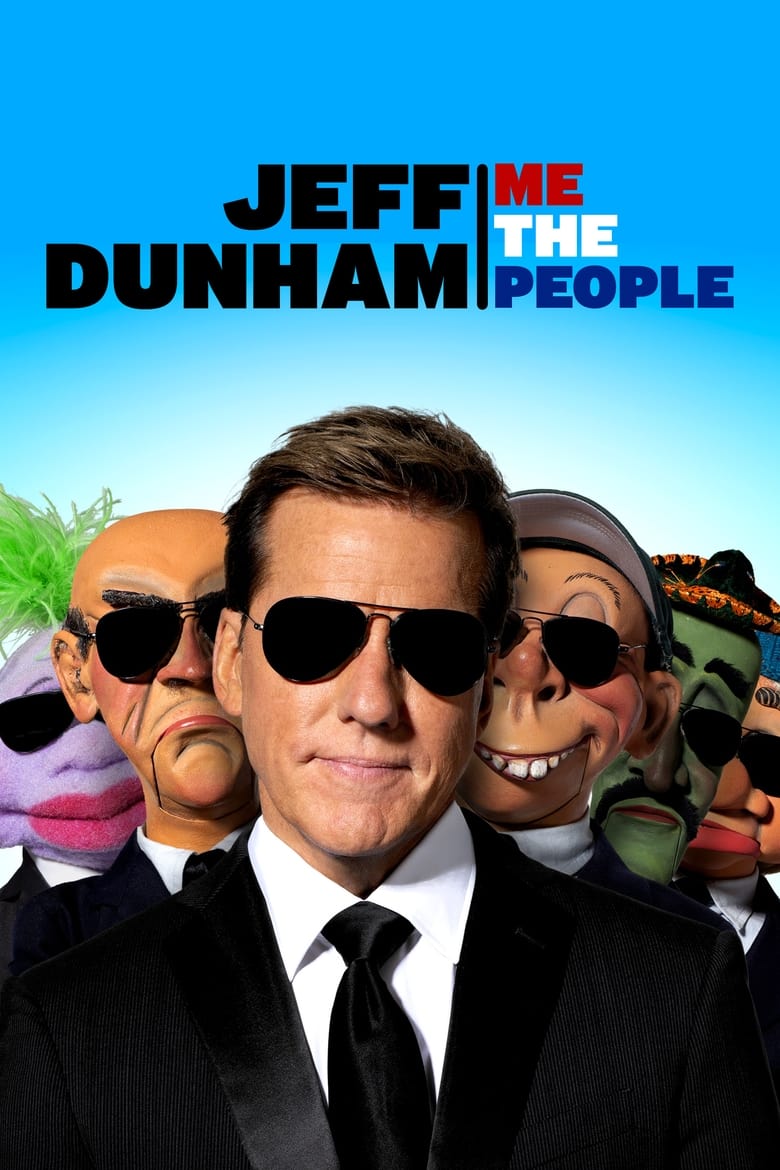 Jeff Dunham: Me the People