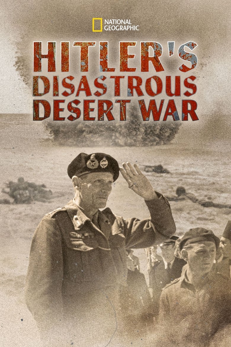 Hitler’s Disastrous Desert War