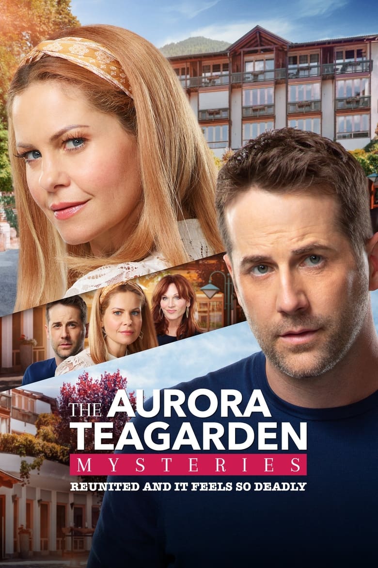 Aurora Teagarden Mysteries: Reunited and It Feels So Deadly