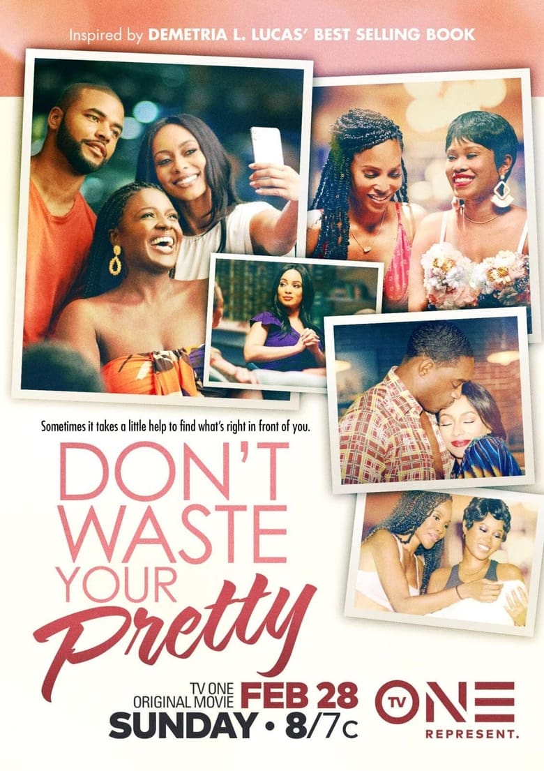 Don’t Waste Your Pretty