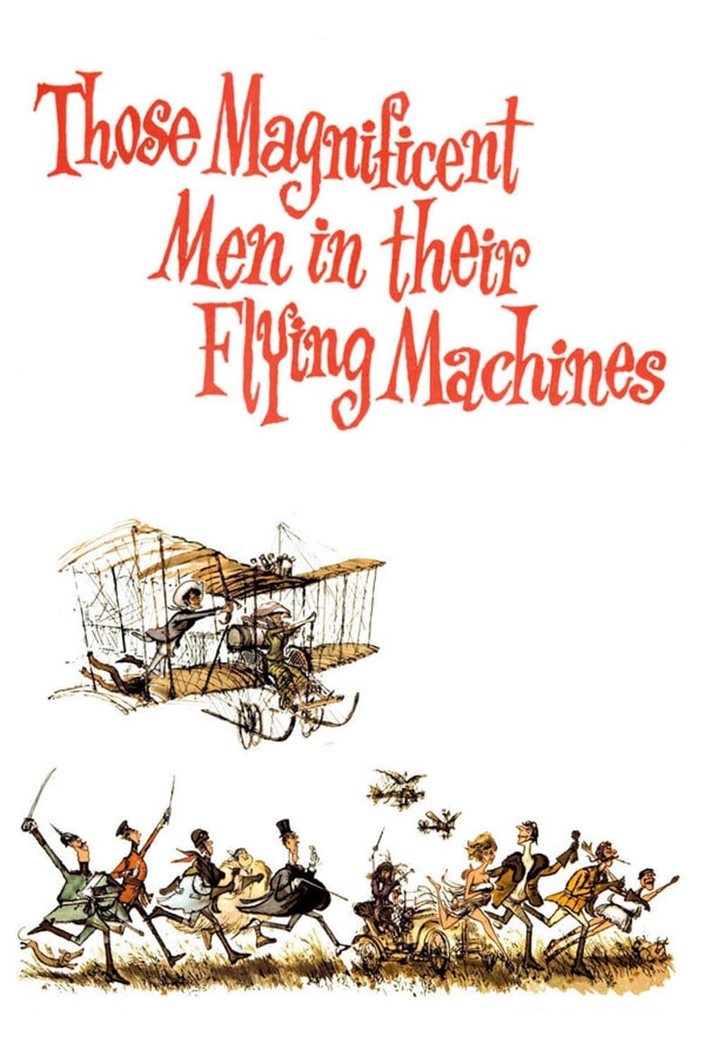 Those Magnificent Men in Their Flying Machines or How I Flew from London to Paris in 25 Hours 11 Minutes