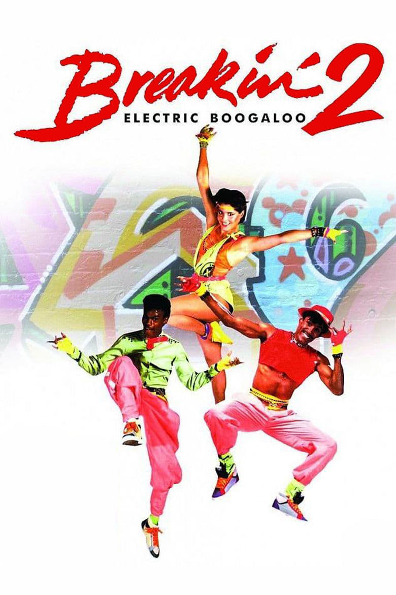 Breakin’ 2: Electric Boogaloo