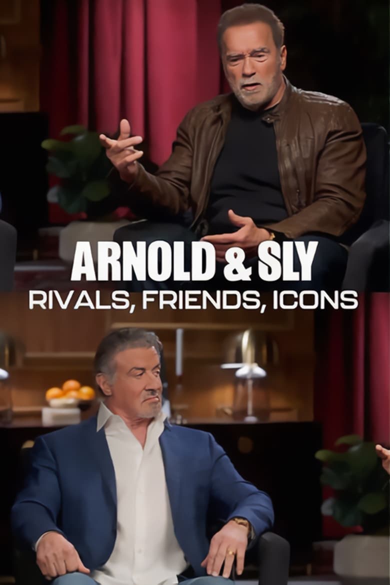 Arnold & Sly: Rivals, Friends, Icons