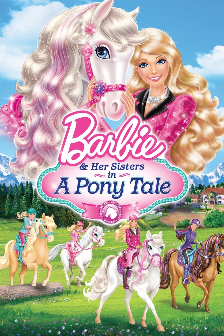 Barbie & Her Sisters in A Pony Tale