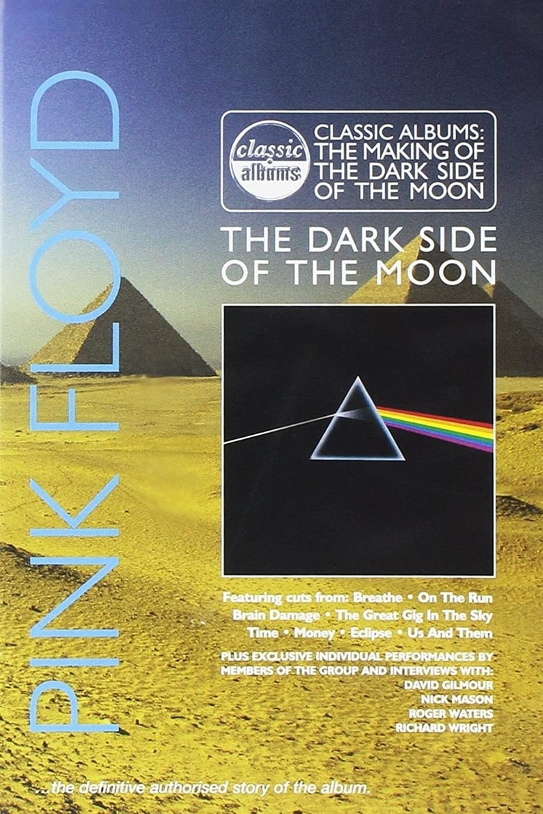 Classic Albums: Pink Floyd – The Making of The Dark Side of the Moon